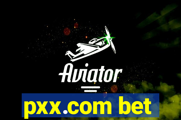 pxx.com bet